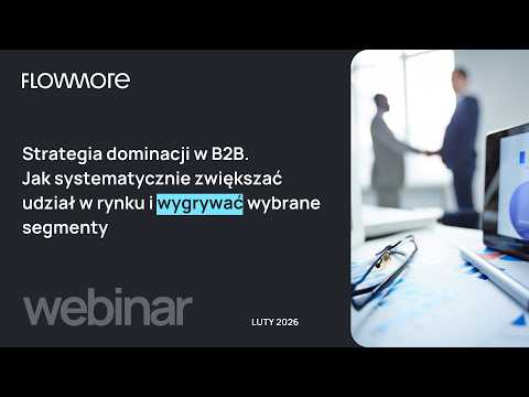 Strategia dominacji w&nbsp;B2B. Jak systematycznie zwiększać udział w&nbsp;rynku i&nbsp;wygrywać wybrane segmenty