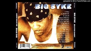 Big Syke - Time iz Money ft. E-40 DJ Quik (2001)