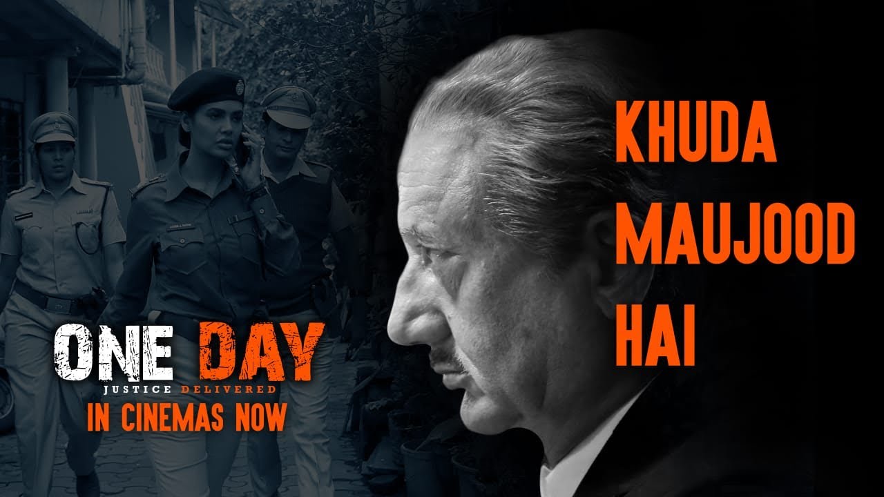 Khuda Maujood Hai Lyrics  | One Day Justice Delivered | Anupam Kher | Farhad | Joy- Anjan