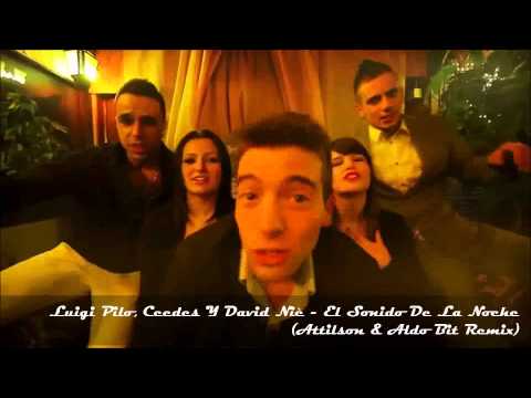Luigi Pilo, Ceedes Y David Niè - El Sonido De La Noche (Attilson & Aldo Bit Remix)
