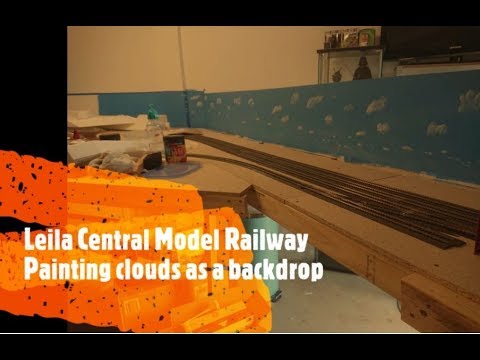 Leila Central Model Railway How I Paint Clouds on a Back-scene