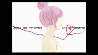 - 【Just Be Friends】-piano.ver- /律/りつ(Cover)