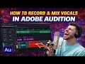 How To Record Mix Vocals In Adobe Audition 100 STOCK PLUGINS