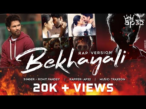 Bekhayali ( Rap Version )  - KingAP || Rohit Pandey || Traxeon || Official KingAP || Kabir singh