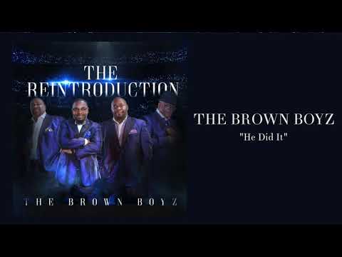 The Brown Boyz - "He Did It" (Live)