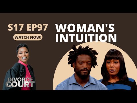 Divorce Court: Sonaseerea vs. James - Woman's Intuition