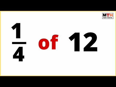 1/4 of 12 (one-fourth of 12)