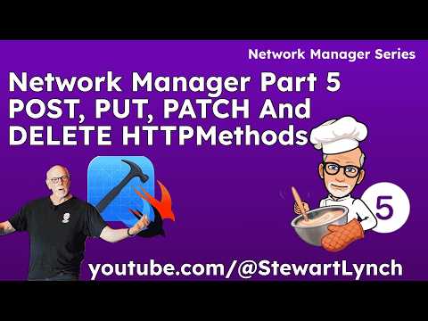 Network Manager: Part 5 -  POST, PUT, DELETE with URLRequest thumbnail
