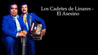 El asesino -  Los Cadetes de Linares (LETRA)