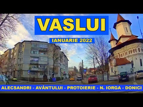 Orasul VASLUI traseu Alecsandri - Avantului - Protoierie - Nicolaie Iorga - Donici - Traian video 2K