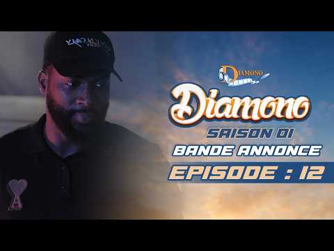 DIAMONO SAISON I -  BANDE ANNONCE EPISODE 12