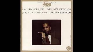 John Lewis – Improvised Meditations &amp; Excursions [Full Album]