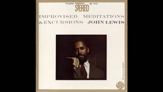 John Lewis – Improvised Meditations &amp; Excursions [Full Album]