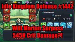Idle Kingdom Defense #1442 - Will Marian Surpass 545K Crit Damage?! #IdleKingdomDefense