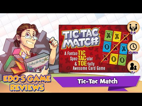 Edo's Tic-Tac Match Review