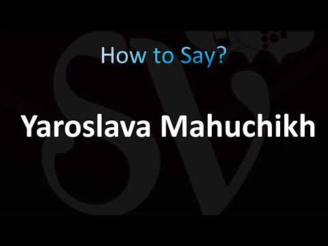 How to Pronounce Yaroslava Mahuchikh (Ukrainian)