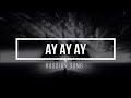 RUSSIAN SONG AY AY AY SLOW AND REVERB