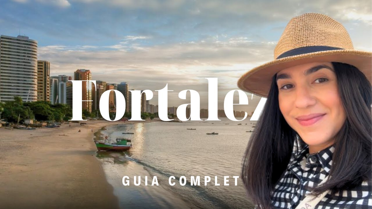 o que fazer em FORTALEZA CEARÁ? Praias, restaurantes, passeios com PREÇOS e ECONOMIA