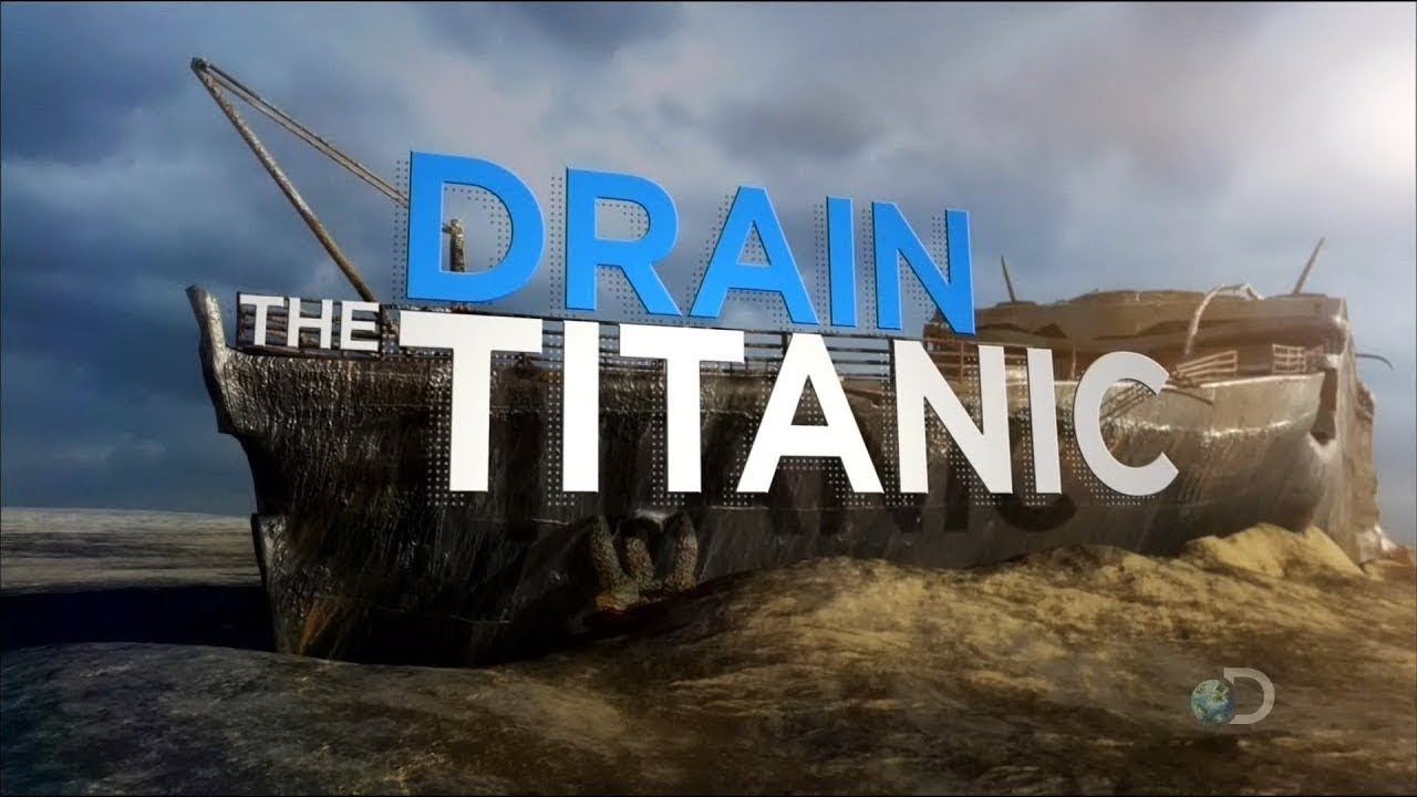 National Geographic Drain the Ocean | TITANIC