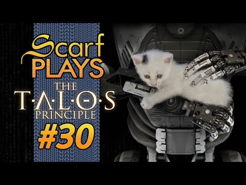 ScarfPlays The Talos Principle 30 - The Tower Part 2