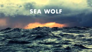 Sea Wolf &quot;Whirlpool&quot; Old World Romance w/ lyrics