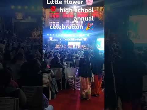 Little flower 🌻🌹 high school annual function