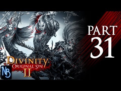 Divinity: Original Sin 2 Walkthrough Part 31 No Commentary