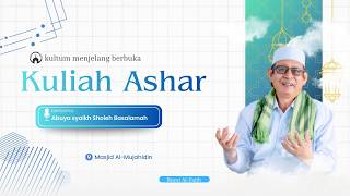 Download lagu [ LIVE ] KULTUM ASHAR BERSAMA ABUYA SYAIKH SHOLEH BASLAMAH :: PEMBACAAN KITAN AFDOLU 'AMAL . mp3
