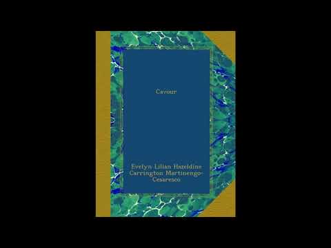 Cavour by Evelyn Lilian Hazeldine Carrington Martinengo-Cesaresco — free full audiobook