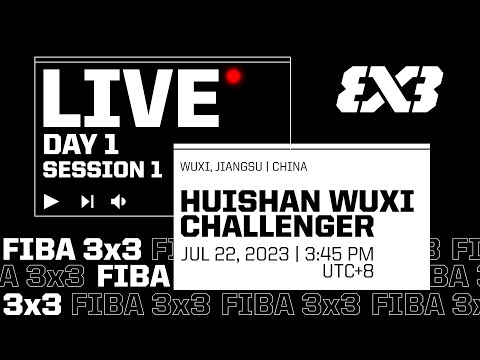 RE-LIVE | FIBA 3x3 Wuxi Challenger 2023 | Qualifier for Shanghai Masters | Day 1 - Session 1