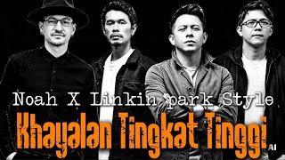 Download lagu 😱KOLABORASI YANG TAK AKAN PERNAH TERLUPAKAN🤘| KHAYALAN TINGKAT TINGGI | NOAH X LINKIN PARK STYLE mp3