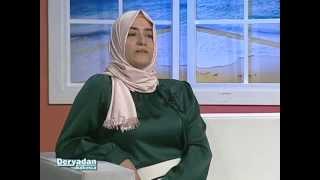 Hanife Okutan - Hilal TV - Deryadan Bakınca 1Böl