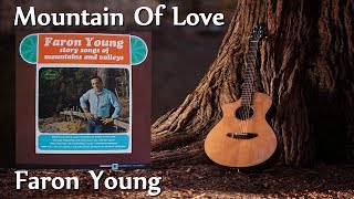 Faron Young - Mountain Of Love