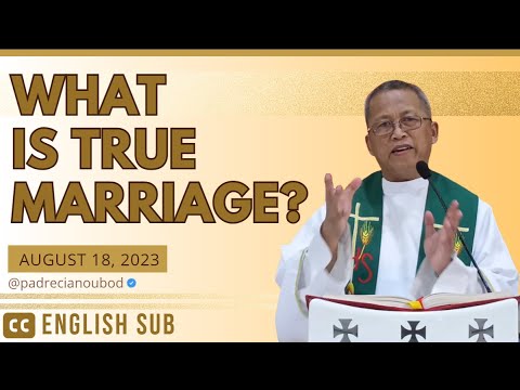 "What is a true marriage?" | August 18, 2023 Homily with English Subtitles