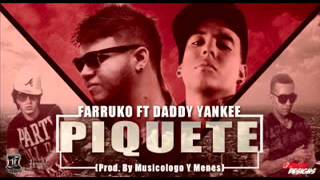 Farruko Ft Daddy Yankee - Piquete (Original)