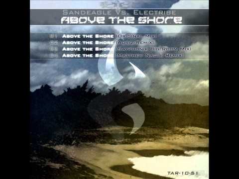 TAR-10-51: Sandeagle Vs. Electribe - Above The Shore (Adriz Remix)