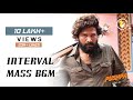 Pushpa Interval BGM Pushpa BGMs HD Pushpa Mass BGM Pushpa BGM Music