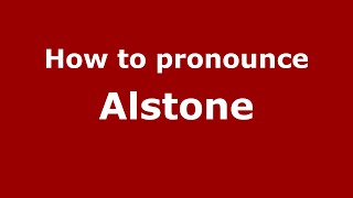 How to pronounce Alstone