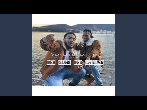 Des guns Des larmes (feat. Xercesse)