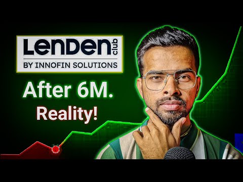 33% fixed | Lenden club P2P Lending After 6 Month of Investment | Watch before Lending |