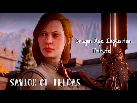 Dragon Age Inquisition Tribute - Savior of Thedas