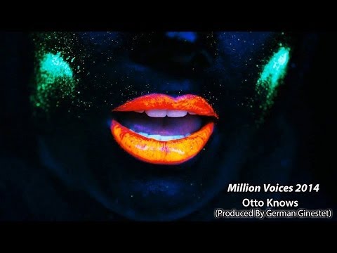 Otto Knows - Million Voices 2014 (Produced By DJ German Ginestet)