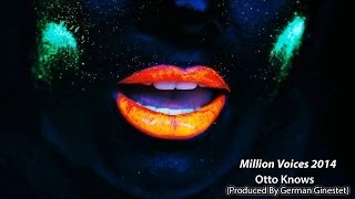 Otto Knows - Million Voices 2014 (Produced By DJ German Ginestet)