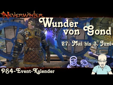 NEVERWINTER: Event-Kalender Wunder von Gond Event - 27. Mai bis 3. Juni 2021 -PS4 Ereignis deutsch