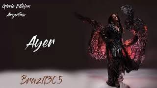 Gloria Estefan - Ayer | BRAZIL305