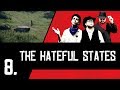 Red Dead Redemption 2  | 08 The Hateful States