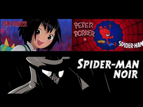 Spider-Ham Origin, Peni Parker Origin, Spider-Man Noir Origin Spider-Man Into the Spider-Verse