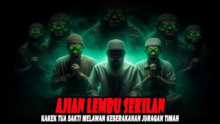 Download lagu KAKEK SAKTI PEMILIK AJIAN LEMBU SEKILAN MELAWAN KESERAKAHAN JURAGAN TIMAH DAN ANTEK ANTEKNYA!!! mp3 Download lagu KAKEK SAKTI PEMILIK AJIAN LEMBU SEKILAN MELAWAN KESERAKAHAN JURAGAN TIMAH DAN ANTEK ANTEKNYA!!! mp3