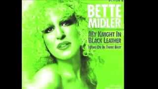 BETTE MIDLER My Knight In Black Leather