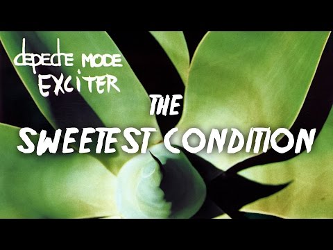 The sweetest condition - Depeche Mode